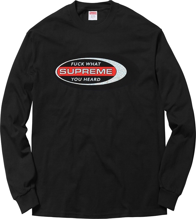 Fuck What You Heard L/S Tee